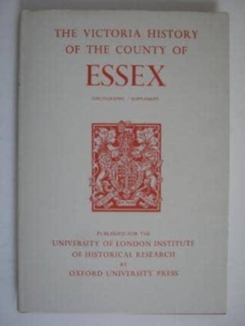 A History of the County of Essex: Bibliography Supplement