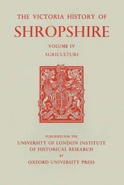 A History of Shropshire: Volume IV: Agriculture