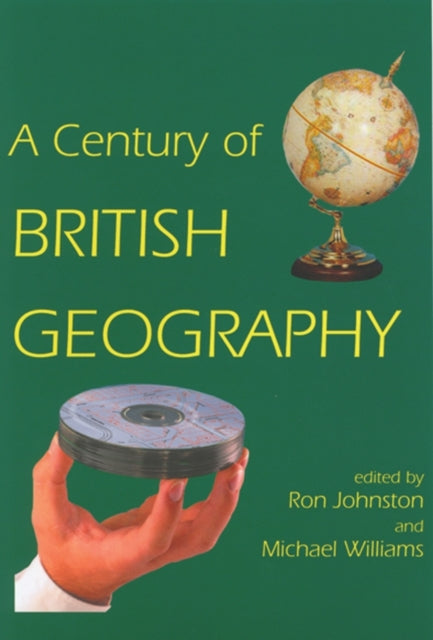 A Century of British Geography