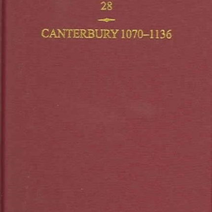 English Episcopal Acta 28 Canterbury 10701136