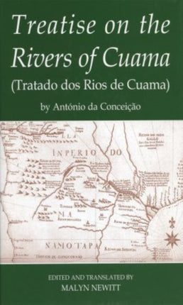 Treatise on the Rivers of Cuama by Antonio da