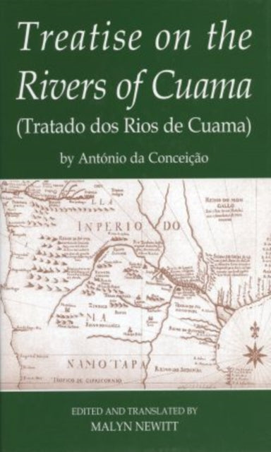 Treatise on the Rivers of Cuama by Antonio da