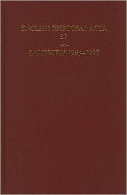 English Episcopal Acta 37 Salisbury 12631297