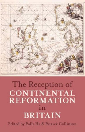 The Reception of Continental Reformation in