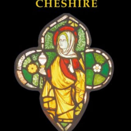 The Medieval Stained Glass of Cheshire