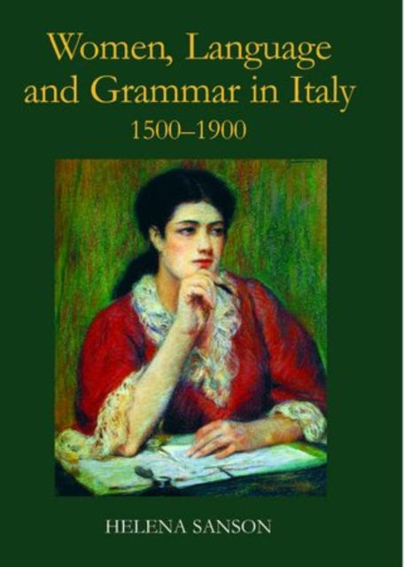 Women Language and Grammar in Italy 15001900