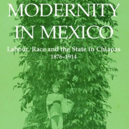 Producing Modernity in Mexico