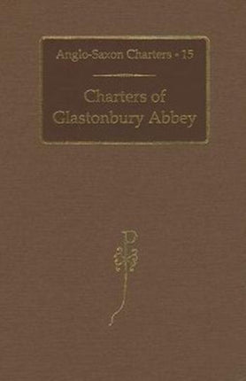 Charters of Glastonbury Abbey