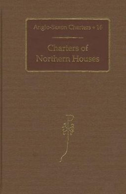 Charters of Northern Houses