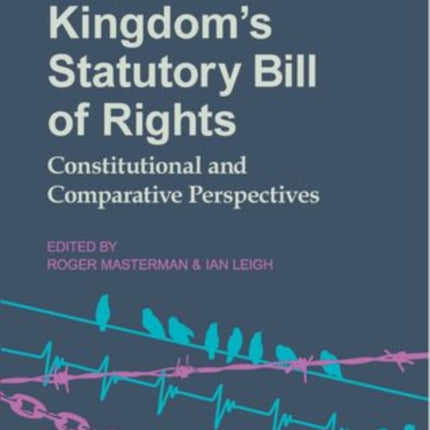 The United Kingdoms Statutory Bill of Rights