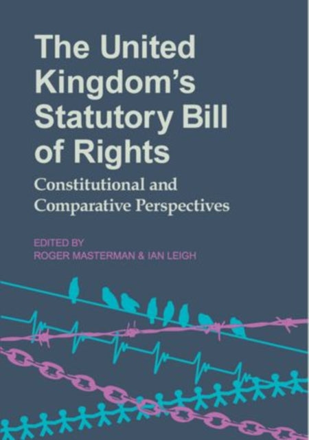 The United Kingdoms Statutory Bill of Rights