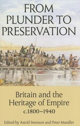 From Plunder to Preservation