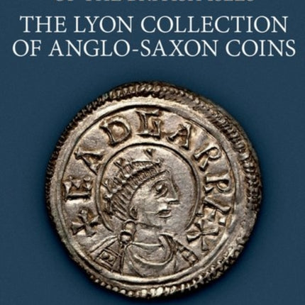 The Lyon Collection of AngloSaxon Coins