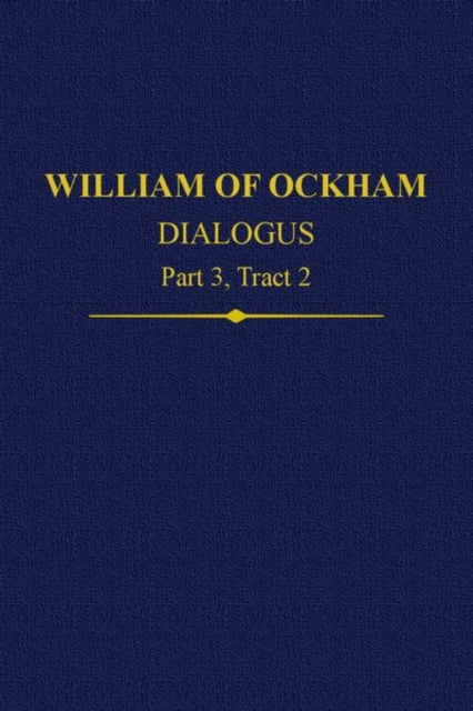William of Ockham Dialogus
