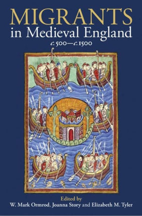 Migrants in Medieval England c 500c 1500