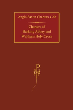 Charters of Barking Abbey and Waltham Holy Cross