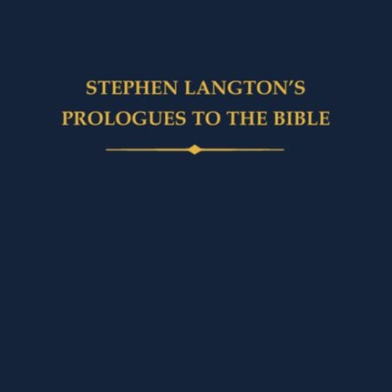 Stephen Langton's Prologues to the Bible