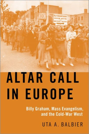 Altar Call in Europe Billy Graham Mass Evangelism