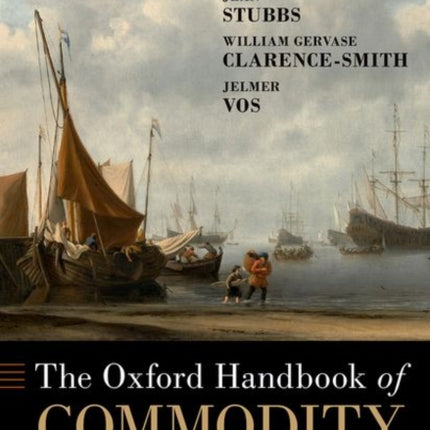 The Oxford Handbook of Commodity History