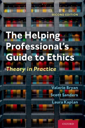 The Helping Professionals Guide to Ethics