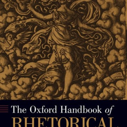 The Oxford Handbook of Rhetorical Studies