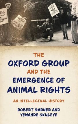 Oxford Group and the Emergence of Animal Rights An Intellectual History