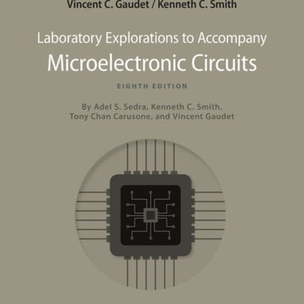 Microelectronic Circuits 8th Edition: Laboratory Explorations