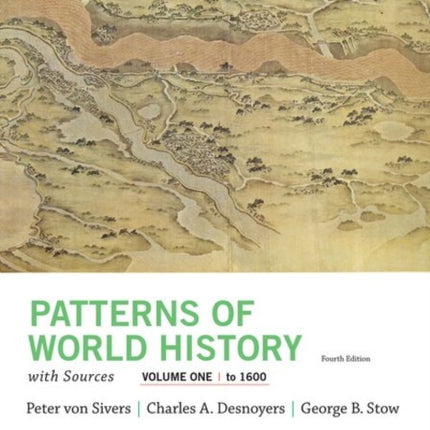 Patterns of World History, Volume One: To 1600, with Sources