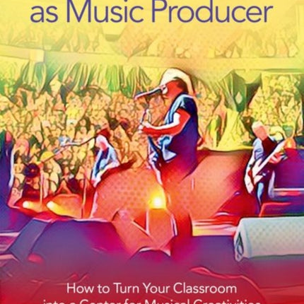 Music Teacher as Music Producer