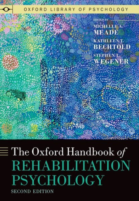 The Oxford Handbook of Rehabilitation Psychology 2nd Edition