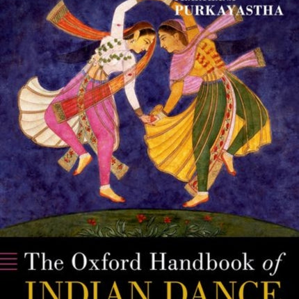 The Oxford Handbook of Indian Dance