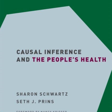 Causal Inference and the Peoples Health