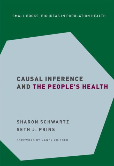 Causal Inference and the Peoples Health