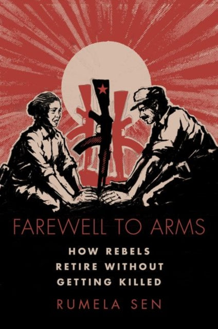 Farewell to Arms: How Rebels Retire Without Getting Killed