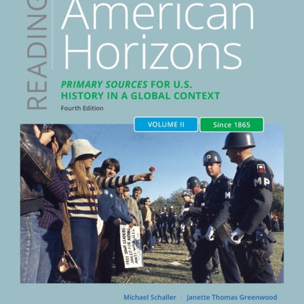 Reading American Horizons: Primary Sources for U.S. History in a Global Context, Volume II: Since 1865