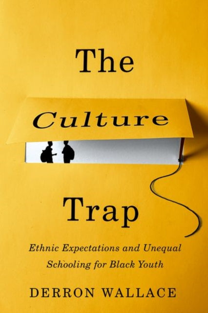 The Culture Trap: Ethnic Expectations and Unequal Schooling for Black Youth