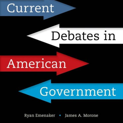 Current Debates in American Government