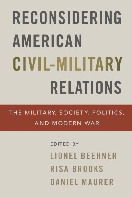 Reconsidering American CivilMilitary Relations