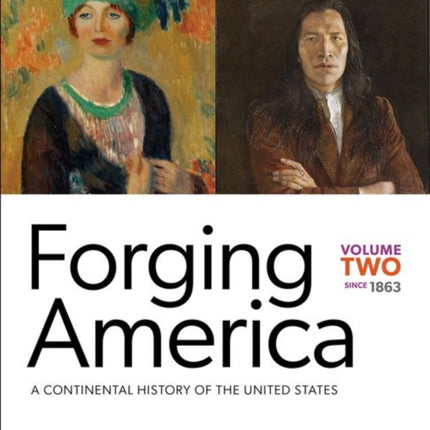 Forging America Volume Two since 1863