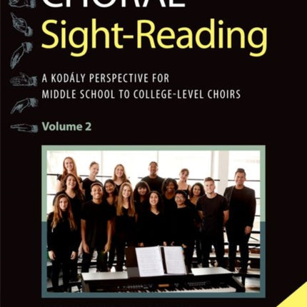 Choral Sight Reading: A Kodály Perspective for Middle School to College-Level Choirs, Volume 2