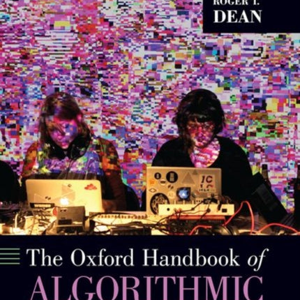 The Oxford Handbook of Algorithmic Music