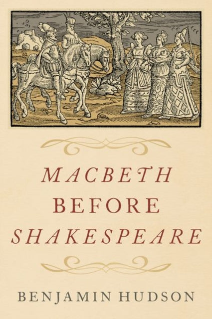 Macbeth before Shakespeare