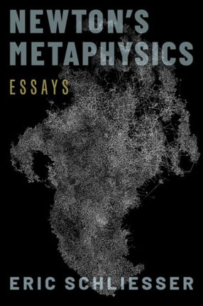 Newtons Metaphysics