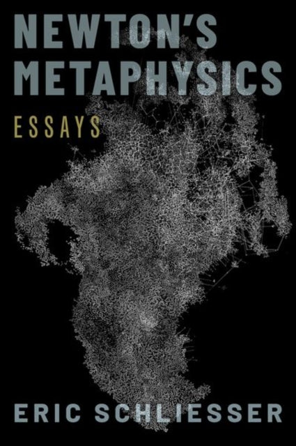 Newtons Metaphysics