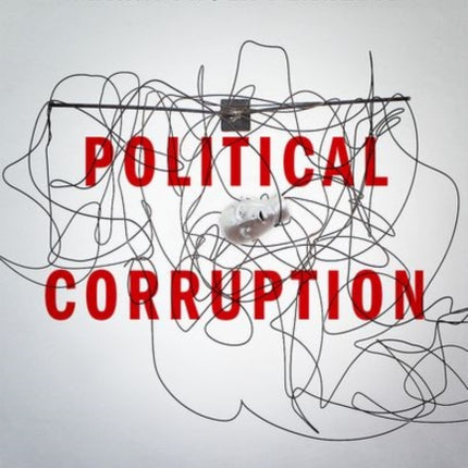 Political Corruption: The Internal Enemy of Public Institutions