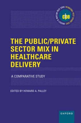 The Public/Private Sector Mix in Healthcare Delivery: A Comparative Study