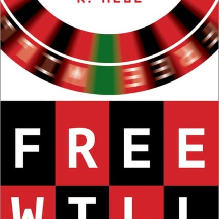 Free Will: An Opinionated Guide