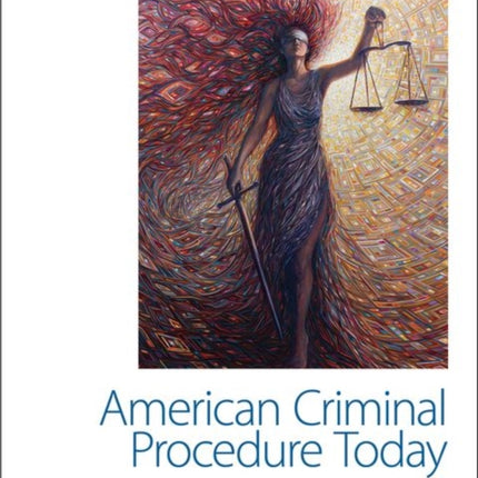 American Criminal Procedure Today