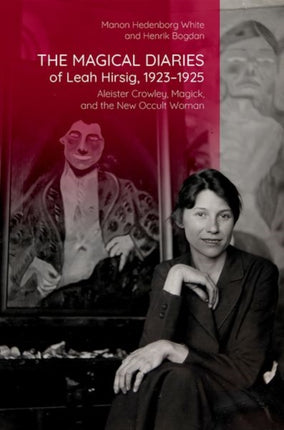 The Magical Diaries of Leah Hirsig 19231925