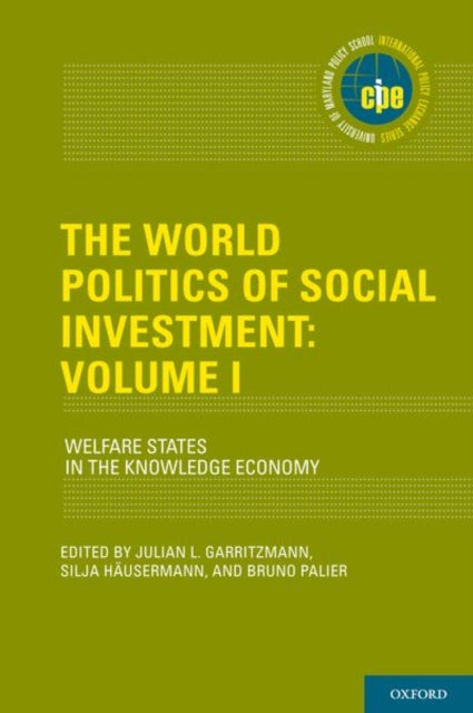 The World Politics of Social Investment Volume I